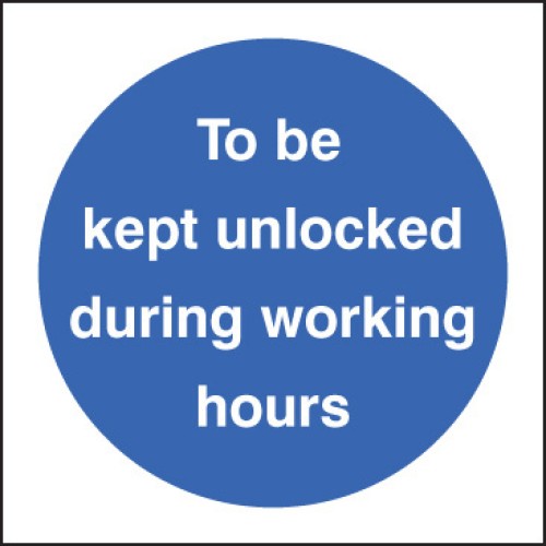 To be Kept Unlocked During Working Hours