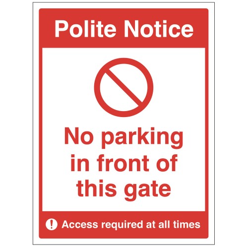 Polite Notice - No Parking in Front of this Gate