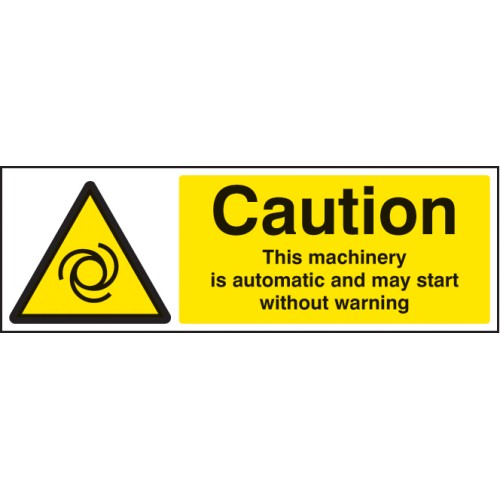 Caution - this Machinery Is Automatic Etc