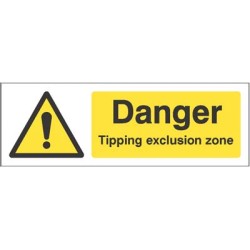 Danger - Tipping Exclusion Zone