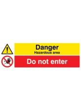 Danger - Hazardous Areas Do Not Enter