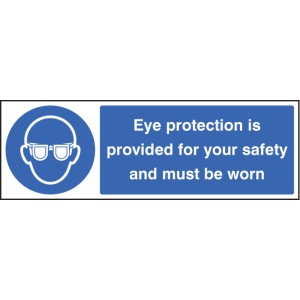 Eye Protection Provided for Your Safety and Must be Worn