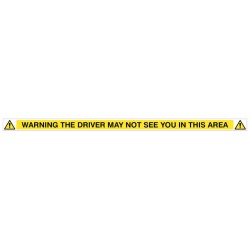 Warning - Driver May Not See You In This Area 