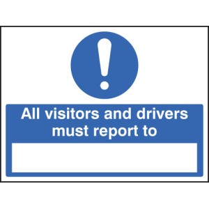 All Drivers & Visitors Must Report to (Space to Insert Text)