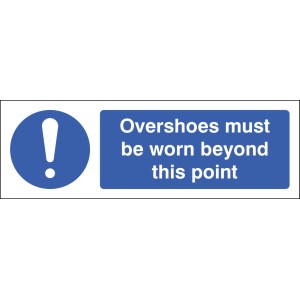 Overshoes Must be Worn Beyond this Point