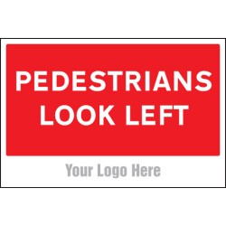 Pedestrians Look Left - Add a Logo - Site Saver