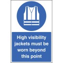 High Visibility Jackets Must be Worn Beyond this Point