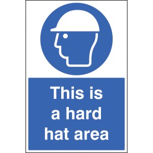 This Is a Hard Hat Area