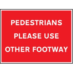 Pedestrians Please Use Other Footway