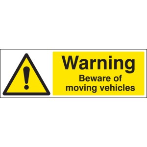 Warning - Beware of Moving Vehicles