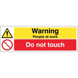 Warning - People at Work - Do Not Touch