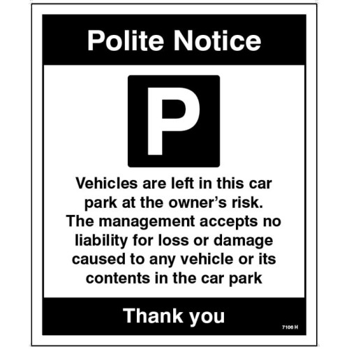 Vehicles are Left in Car Park at the Owner's Risk