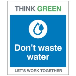 Think Green - Don't Waste Water