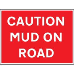 Caution - Mud On Road