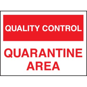 Quality Control - Quarantine Area