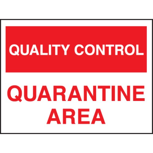 Quality Control - Quarantine Area