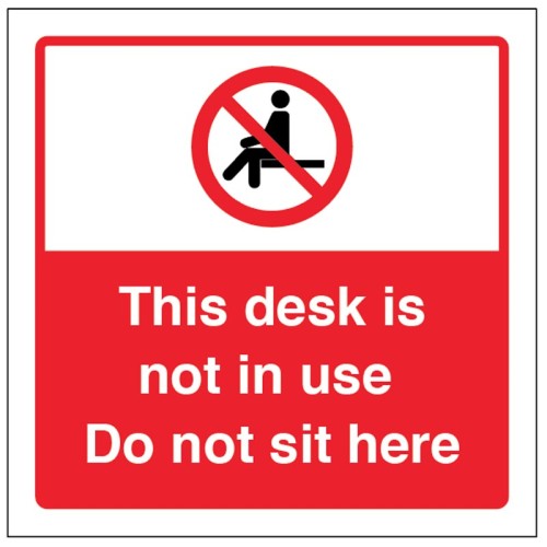 This Desk is not in Use - Do not sit here